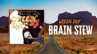 Green Day - Brain Stew | Lyrics