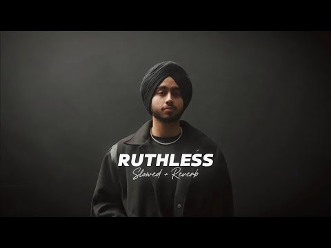 Ruthless ( Slowed + Reverb ) - Shubh