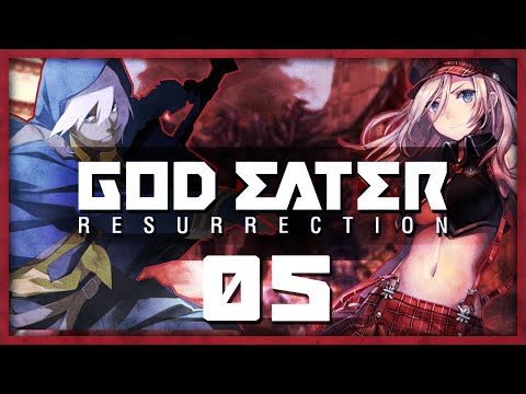 God Eater: Resurrection (PS4) • 05 • New Captain!