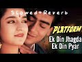 Ek Din Jhagda Ek Din Pyar Slowed Reverb Old Song Kumar Sanu Sadhana Sargam