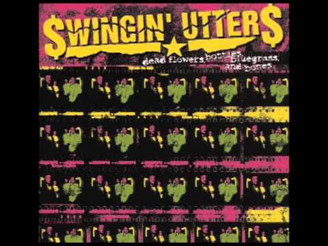 Swingin Utters - Dead Flowers, Bottles, Bluegrass and Bones (2003) Full album