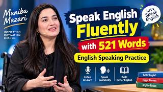 Speak English Fluently with 521 Words  English Speaking Practice  Muniba Mazari