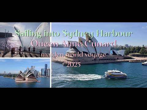 Thumbnail for Queen Anne maiden world voyage 2025, sailing into Sydney Harbour