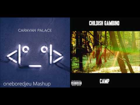 Bonfire Aftermath - Caravan Palace vs. Childish Gambino (Mashup)