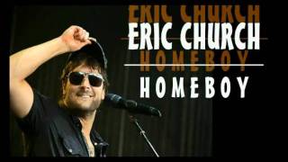 Eric Church - Homeboy [Lyrics + Download]