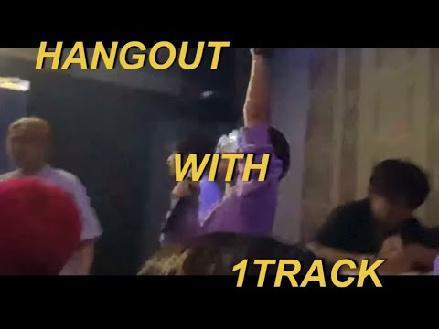 HANGOUT WITH 1TRACK 🎏✨