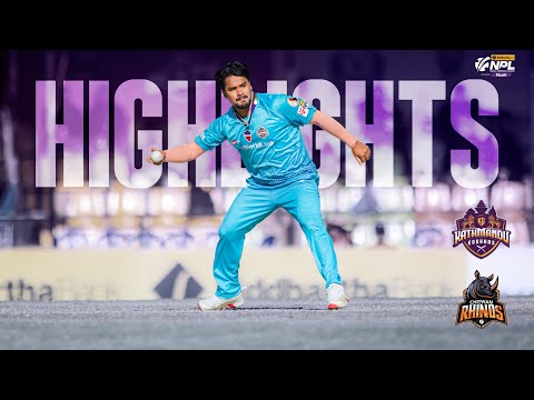 M15 | Chitwan Rhinos vs Kathmandu Gorkhas | NPL HIGHLIGHTS