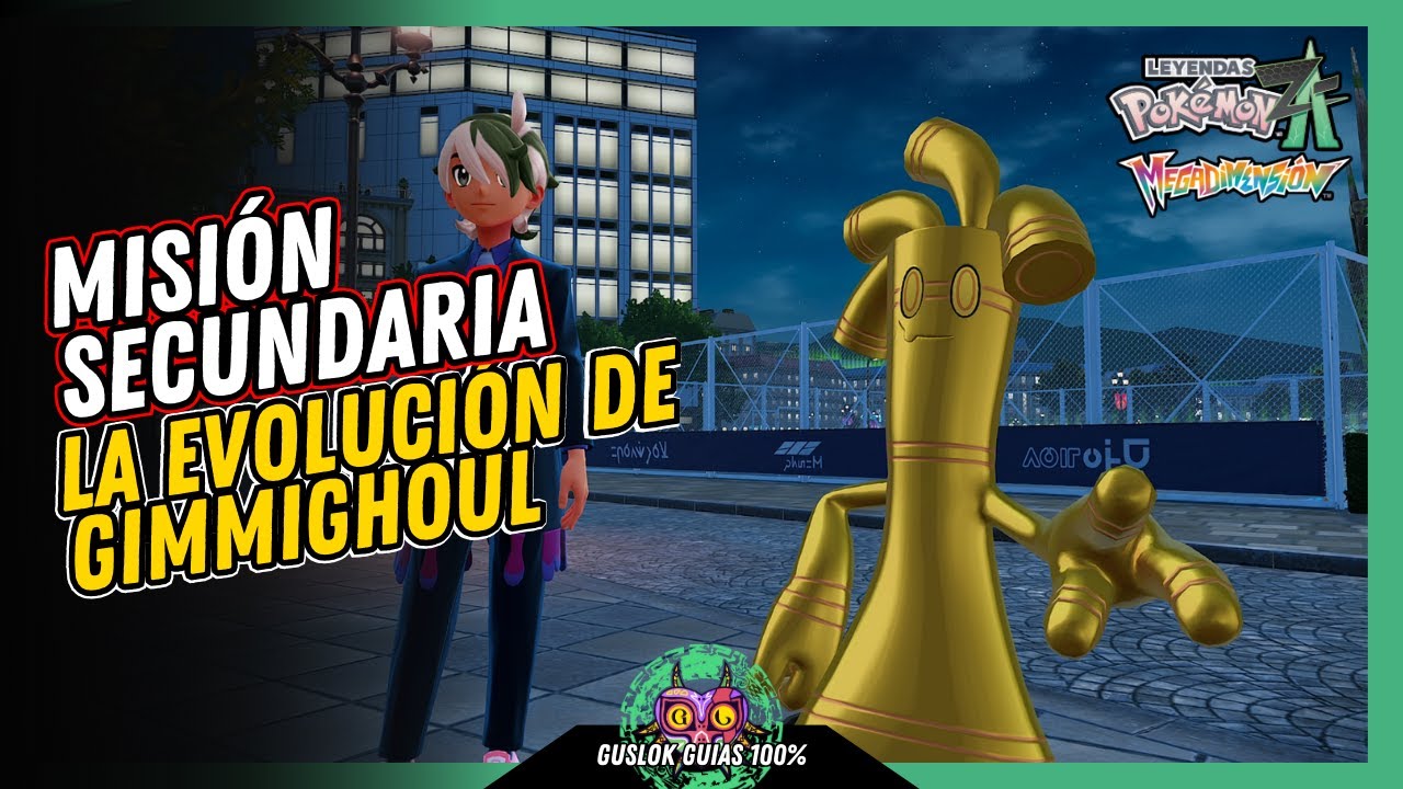 Leyendas Pokemon: Z-A Megadimension – MISIÓN SECUNDARIA 122: LA EVOLUCIÓN DE GIMMIGHOUL 💯GUÍA 100% 🏆 Leyendas Pokemon: Z-A Megadimension – MISIÓN SECUNDARIA 122: LA EVOLUCIÓN DE GIMMIGHOUL 💯GUÍA 100% 🏆