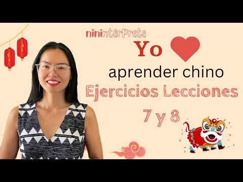 Aprender chino mandarín - Lecciones 7 y 8 ejercicios - chino mandarín para hispanohablantes