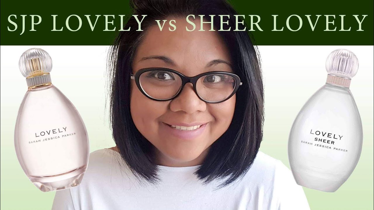 SARAH JESSICA PARKER LOVELY vs LOVELY SHEER | Which Is Better