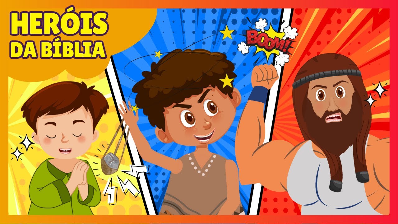 HERÓIS DA BÍBLIA - HISTÓRIAS BÍBLICAS PARA CRIANÇAS