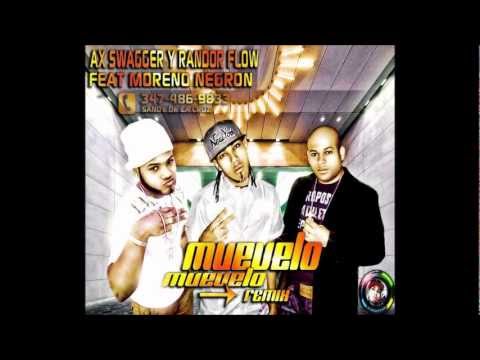 Moreno negron feat Ax swagger y randor flow   muevelo muevelo