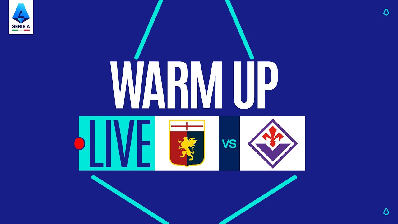 🔴 LIVE | Warm up | GENOA-FIORENTINA | Serie A Enilive 2025/26