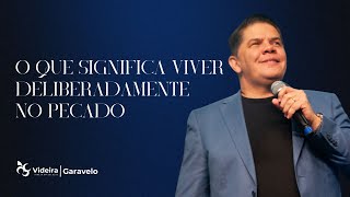 O QUE SIGNIFICA VIVER DELIBERADAMENTE NO PECADO | PR. RADAMÉS ADÃO | 14-09-2025 | CULTO DE AUDLTOS