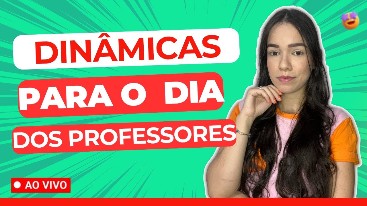 Dinâmicas para os dias dos professores