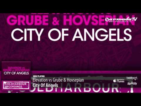 Elevation vs Grube & Hovsepian - City Of Angels (Original Mix)