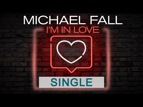 Michael Fall - I'm In Love