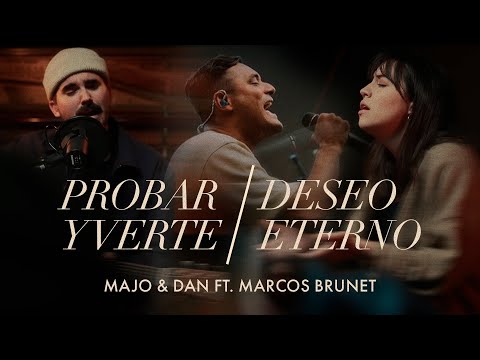 Probar Y Verte Deseo Eterno Feat Majo Y Dan - Marcos Brunet