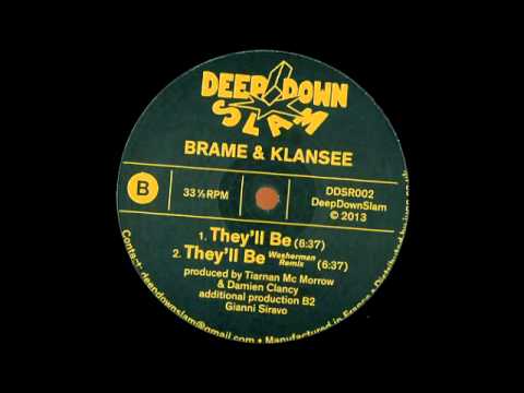 Brame & Klansee - They'll Be