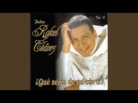 ¿Que Seria de Mi Sin Ti?