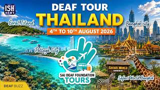 SDF Thailand Tour 2026 | 7-Day Special Tour For The Deaf