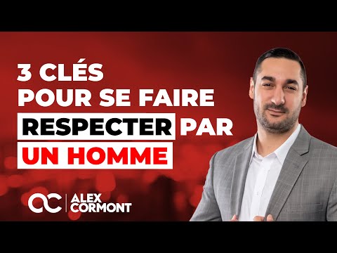 Comment se faire respecter par un homme ?