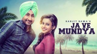 Ja Ve Mundya Ranjit Bawa