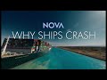 NOVA Why Ships Crash PREVIEW
