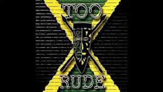 Dogboy (Too Rude) - Too Rude (For My Own Good)