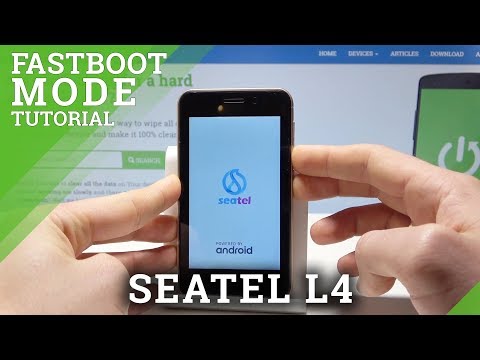 How to Enter & Quit Fastboot Mode in Seatel L4 - Open Fastboot Mode
