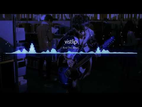 vistlip - And The Beast. フルバージョン (STYLE)