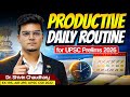 High Output UPSC Prelims 2026 Routine You Should Follow Dr Shivin Chaudhary Sir Sarrthi IAS