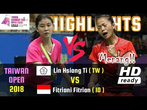 Fitriani Vs Lin Hsiang Ti • WS  FULL HIGHLIGHTS • Taiwan Open 2018 • 3 Oktober 2018