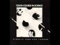 Crash Course in Science - Crashing Song
