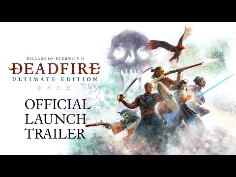 Pillars of Eternity II: Deadfire - Ultimate Edition Official Launch Trailer thumbnail