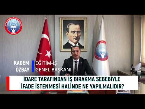 İŞ BIRAKMA EYLEMİNE İLİŞKİN SORULAR VE YANITLAR -İDARE TARAFINDAN İŞ BIRAKMA SEBEBİYLE İFADE İSTENMESİ HALİNDE NE YAPILMALIDIR? | EĞİTİM İŞ