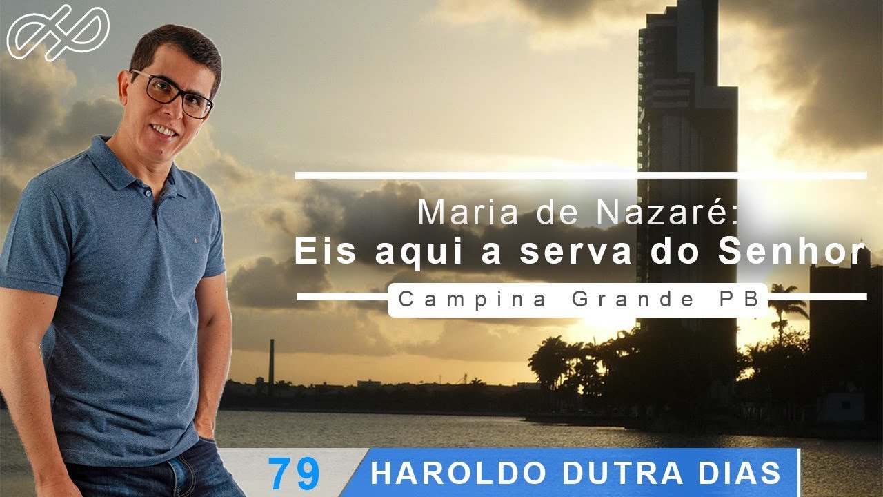 Haroldo Dutra Dias - "Maria de Nazaré: eis aqui a serva do Senhor" MIEP   PB