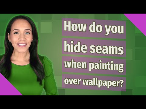 How do you hide seams when painting over wallpaper?