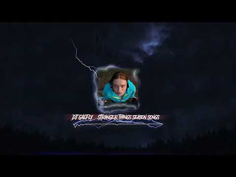 DJ GALFLY - VFX - Stranger things season songs 5
