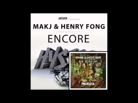 R3hab & Lucky Date VS MAKJ & Henry Fong Rip It Encore Up (Reevel Mashup)