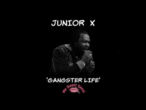 Junior X - Gangster Life