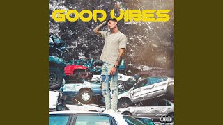 Good Vibes - Radio Edit Music Video