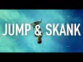 Jump & Skank
