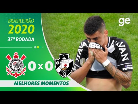 CORINTHIANS 0 X 0 VASCO | MELHORES MOMENTOS | 37ª RODADA BRASILEIRÃO 2020 | ge.globo