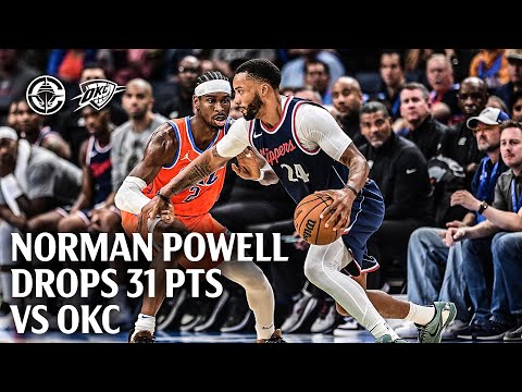 Norman Powell 31PTS, 4AST, 3STL vs. Thunder Highlights | LA Clippers