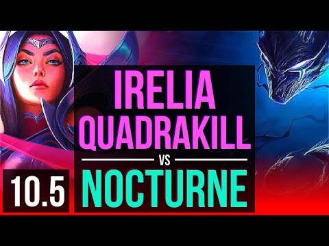 IRELIA vs NOCTURNE (TOP) | Quadrakill, 3 early solo kills, Triple Kill | Korea Diamond | v10.5