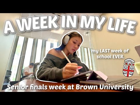 A PRODUCTIVE WEEK IN MY LIFE as a Senior at Brown University ~ FINALS WEEK edition.