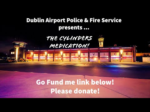 Dublin Airport Police & Fire Service presents ‘The Cylinders’ with 'Medication!'