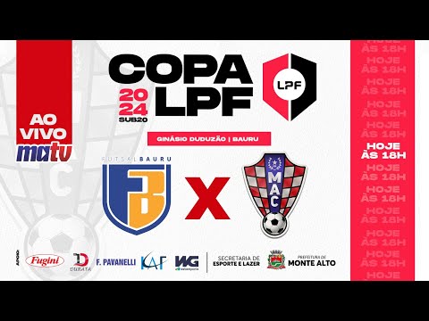 FIB BAURU X MAC MONTE ALTO - COPA DA LIGA PAULISTA SUB-20 - R3