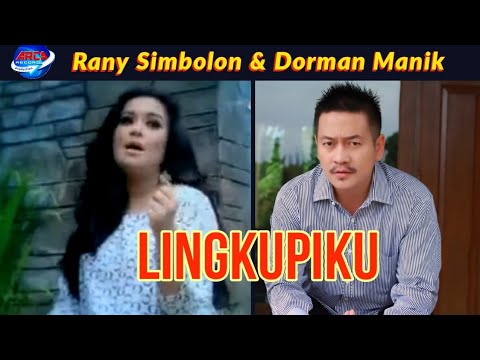 Dorman Manik Feat Rany Simbolon - Lingkupiku  || Official Music Video